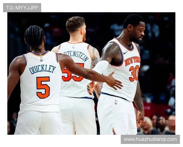 尼克斯黑马之谜揭秘布伦森与OG组合为何成为联盟最高净效率组合